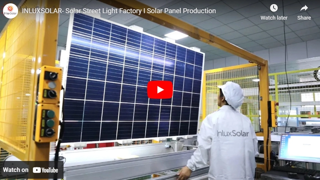 INLUX SOLAR-Usine de lampadaires solaires I Production de panneaux solaires